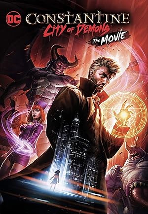 Constantine City Of Demons The Movie