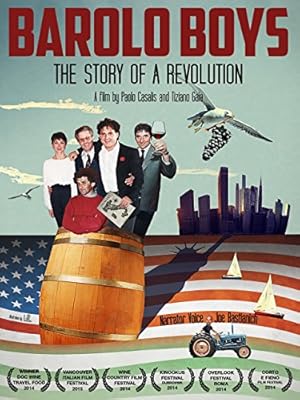 Barolo Boys The Story of a Revolution