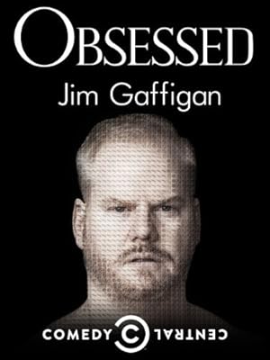 Jim Gaffigan Obsessed