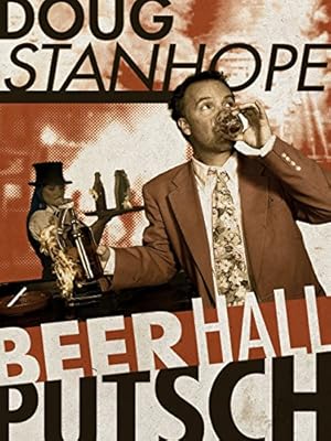 Doug Stanhope Beer Hall Putsch