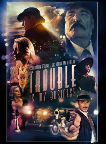 Trouble Is My Business