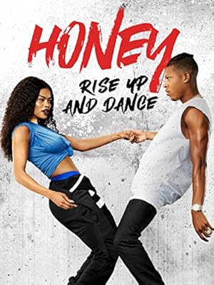 Honey Rise Up And Dance