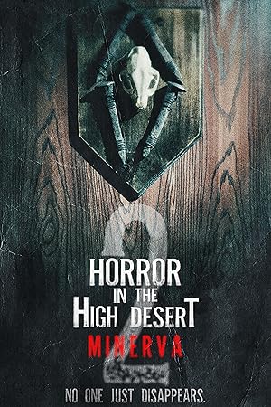 Horror In The High Desert 2 Minerva