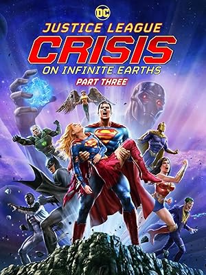 Justice League Crisis On Infinite Earths Part Three