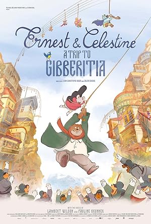 Ernest and Celestine A Trip to Gibberitia