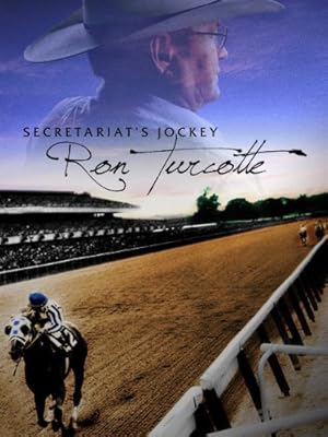 Secretariats Jockey Ron Turcotte