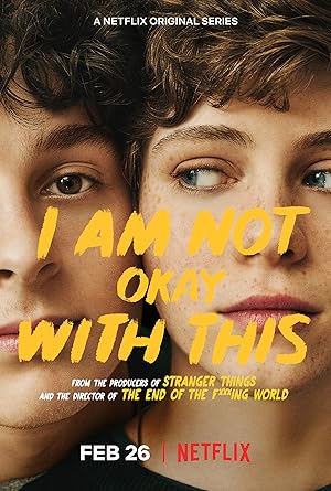 I Am Not Okay With This