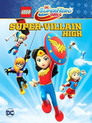Lego DC Super Hero Girls Super Villain High