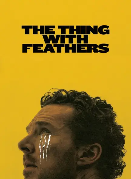 The Thing with Feathers